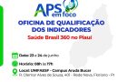Sesapi encerra ciclo de oficinas de qualificação dos indicadores da Atenção Primária com capacitação em Floriano na terça (23)